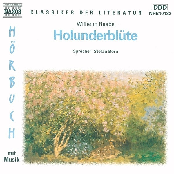 Klassiker der Literatur - Holunderblüte, Wilhelm Raabe