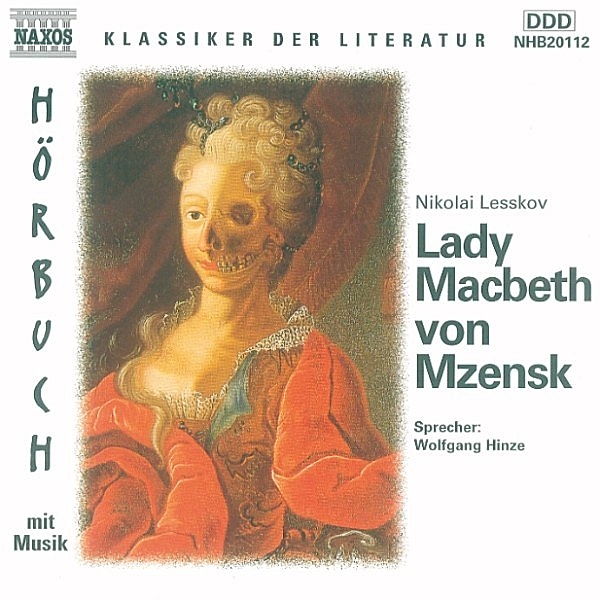 Klassiker der Literatur - Lady Macbeth von Mzensk, Nikolai Lesskov