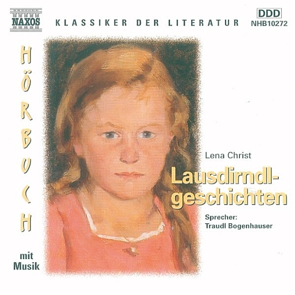 Klassiker der Literatur - Lausdirndlgeschichten, Lena Christ