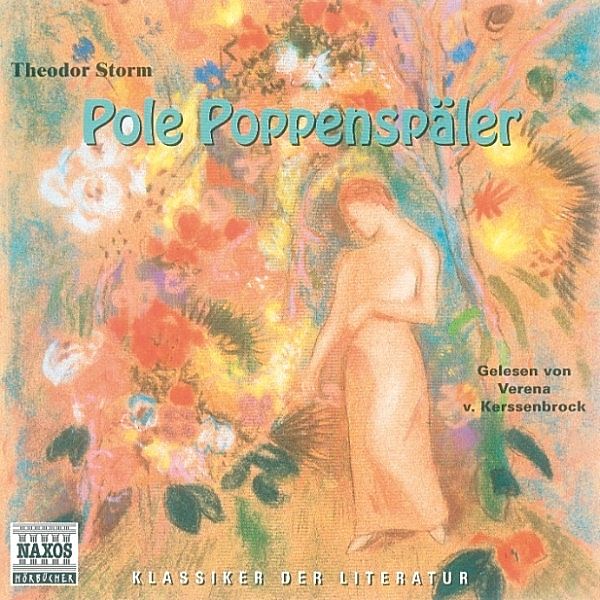Klassiker der Literatur - Pole Poppenspäler, Theodor Storm
