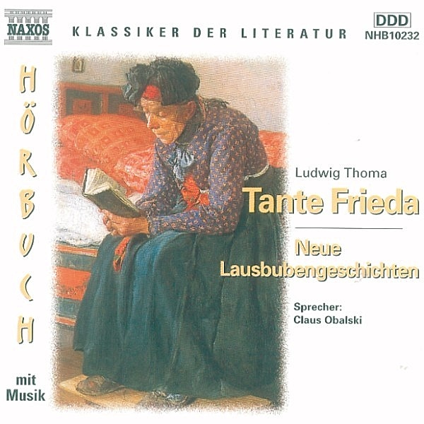 Klassiker der Literatur - Tante Frieda, Ludwig Thoma