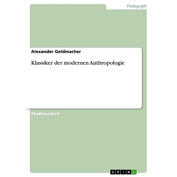 Klassiker der modernen Anthropologie, Alexander Geldmacher