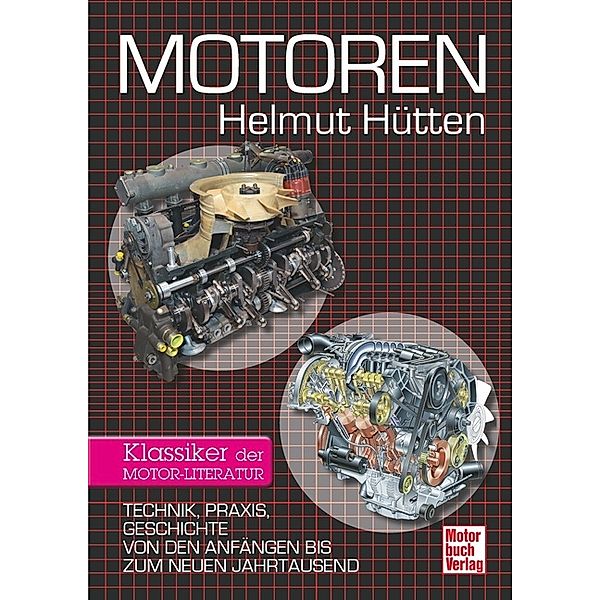 Klassiker der Motor-Literatur / Motoren, Helmut Hütten