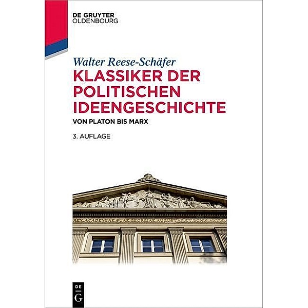 Klassiker der politischen Ideengeschichte / De Gruyter Studium, Walter Reese-Schäfer