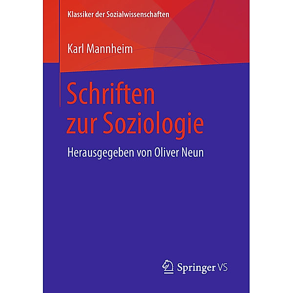 Klassiker der Sozialwissenschaften / Schriften zur Soziologie, Karl Mannheim