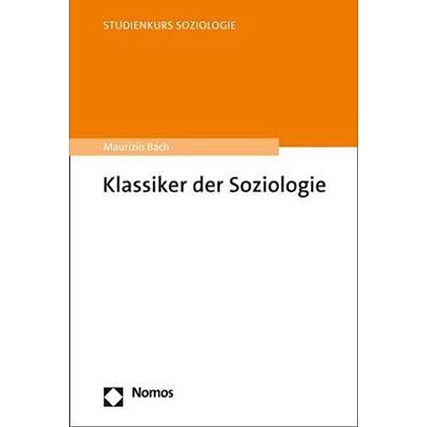 Klassiker der Soziologie, Maurizio Bach