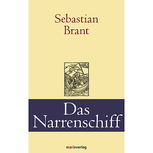 Klassiker der Weltliteratur / Das Narrenschiff, Sebastian Brant