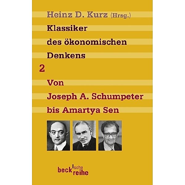 Klassiker des ökonomischen Denkens.Bd.2, Heinz D. Kurz