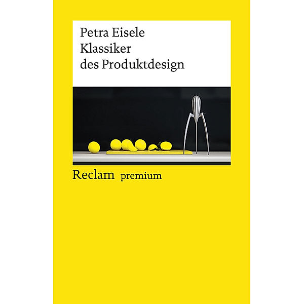 Klassiker des Produktdesign, Petra Eisele