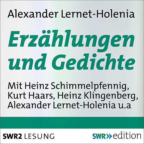 Klassiker - Erzählungen und Gedichte, Alexander Lernet-Holenia