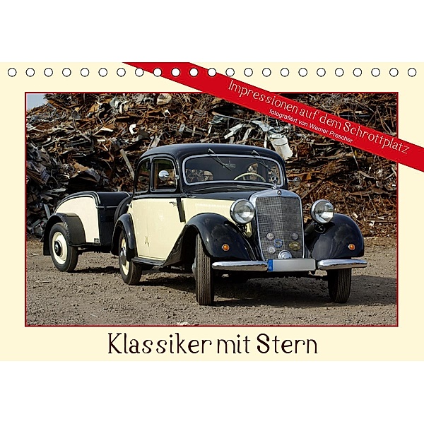 Klassiker mit Stern (Tischkalender 2020 DIN A5 quer), Werner Prescher
