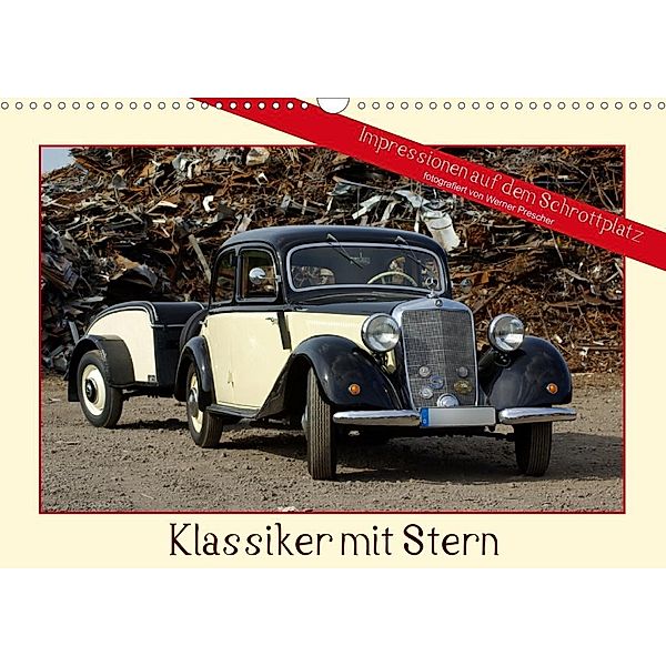Klassiker mit Stern (Wandkalender 2020 DIN A3 quer), Werner Prescher