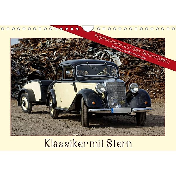 Klassiker mit Stern (Wandkalender 2023 DIN A4 quer), Werner Prescher
