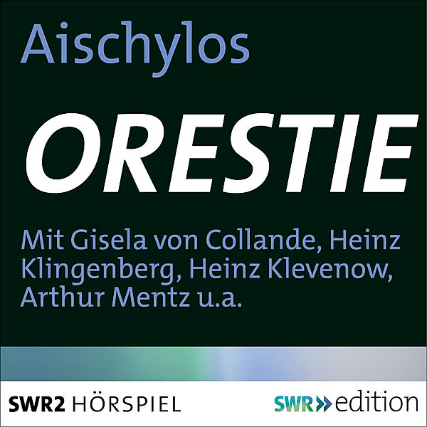 Klassiker - Orestie, Aischylos