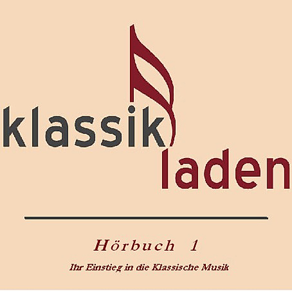 Klassikladen - 1 - Klassikladen - Hörbuch 01, Ingrid Moll, Christine Gehringer
