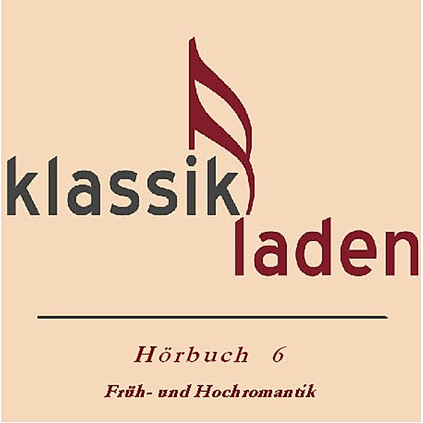 Klassikladen - 6 - Klassikladen - Hörbuch 06, Ingrid Moll, Christine Gehringer