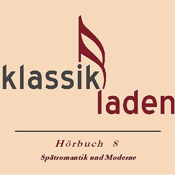 Klassikladen - 8 - Klassikladen - Hörbuch 08, Ingrid Moll, Christine Gehringer