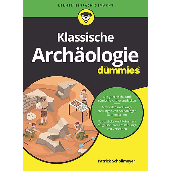 Klassische Archäologie für Dummies, Patrick Schollmeyer