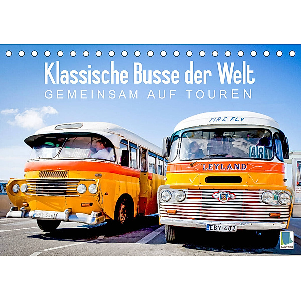Klassische Busse der Welt: Gemeinsam auf Touren (Tischkalender 2023 DIN A5 quer), Calvendo