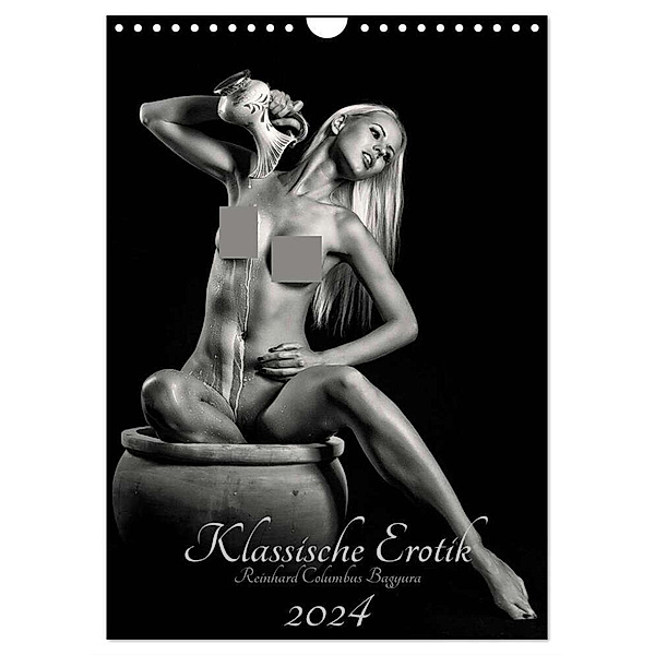 Klassische Erotik 2024 (Wandkalender 2024 DIN A4 hoch), CALVENDO Monatskalender, Reinhard Columbus Bagyura