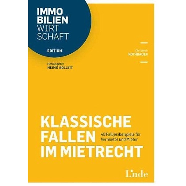 Klassische Fallen im Mietrecht (f. Österreich), Christoph Kothbauer