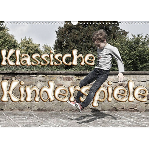 Klassische Kinderspiele (Wandkalender 2022 DIN A3 quer), Anke Grau