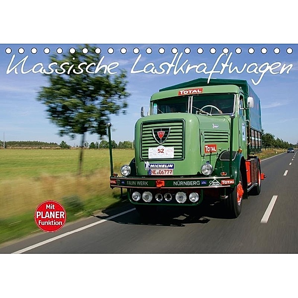 Klassische Lastkraftwagen (Tischkalender 2017 DIN A5 quer), Stefan Bau