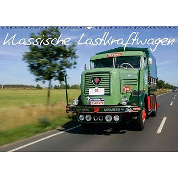 Klassische Lastkraftwagen (Wandkalender 2015 DIN A2 quer), Stefan Bau