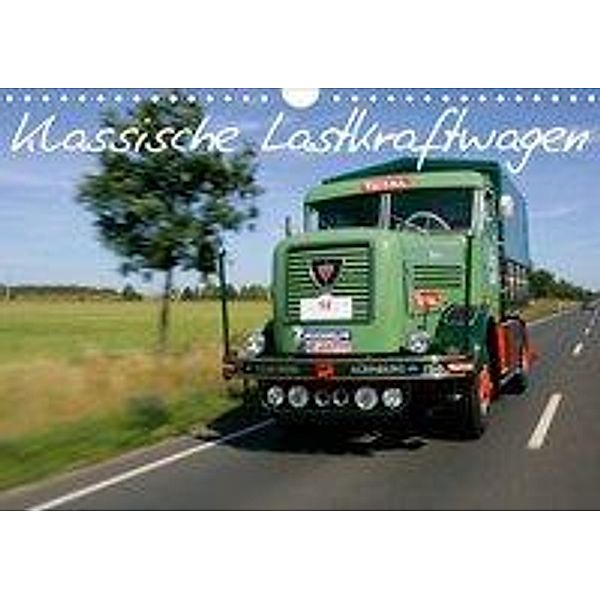 Klassische Lastkraftwagen (Wandkalender 2020 DIN A4 quer), Stefan Bau