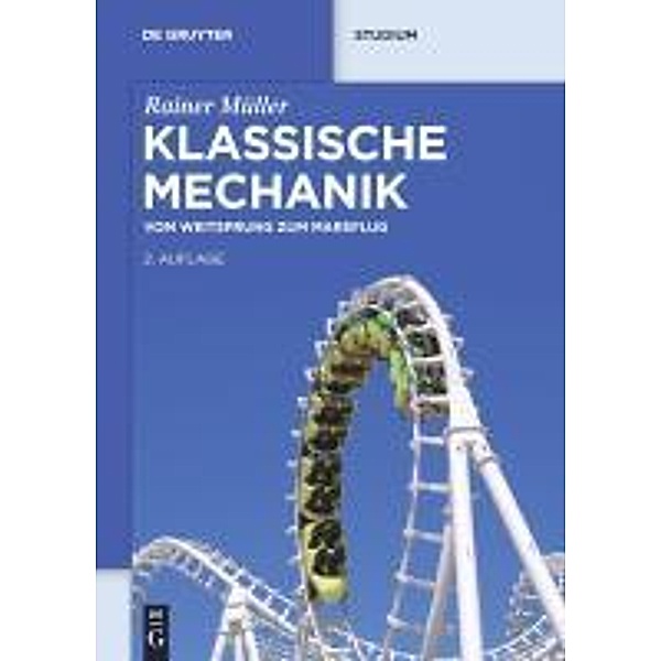Klassische Mechanik / De Gruyter Studium, Rainer Müller