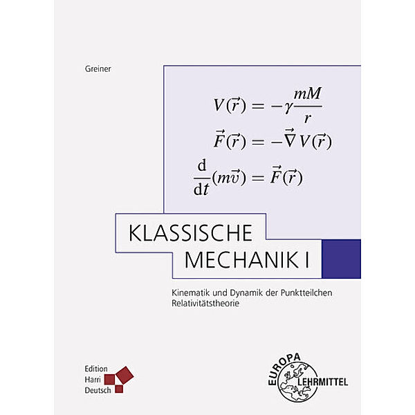 Klassische Mechanik I (Greiner), Walter Greiner