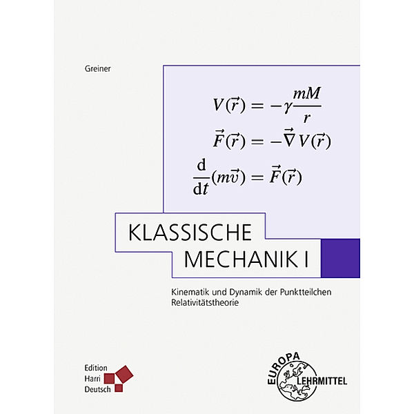 Klassische Mechanik I (Greiner), Walter Greiner