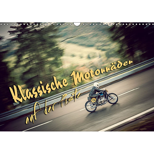 Klassische Motorräder auf der Piste (Wandkalender 2019 DIN A3 quer), Johann Hinrichs