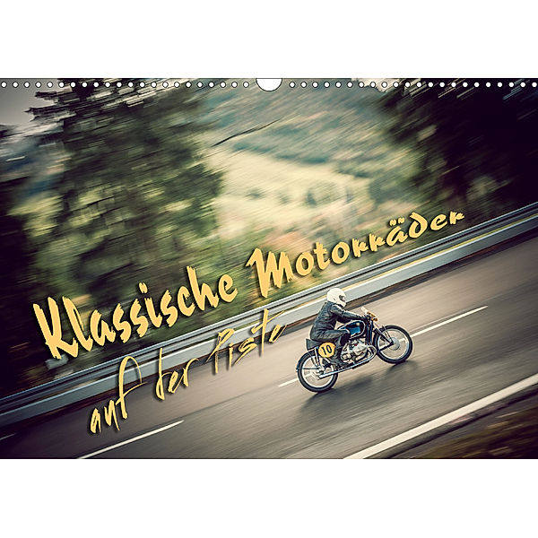 Klassische Motorräder auf der Piste (Wandkalender 2020 DIN A3 quer), Johann Hinrichs