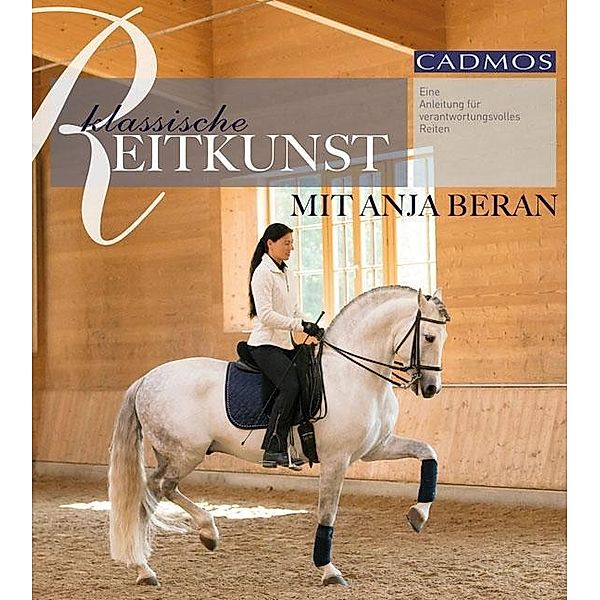 Klassische Reitkunst mit Anja Beran / Klassische Reitkunst, Anja Beran