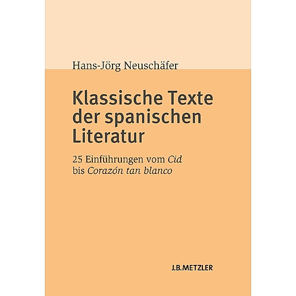 Klassische Texte der spanischen Literatur, Hans-Jörg Neuschäfer