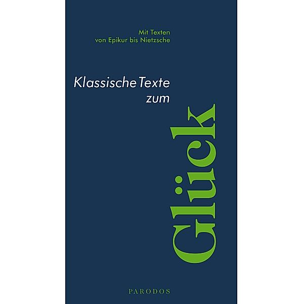 Klassische Texte zum Glück, Verena Thielen, Katharina Thiel