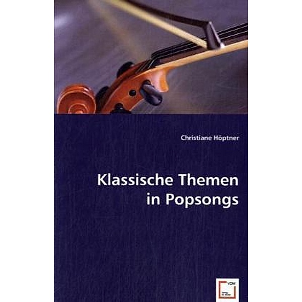 Klassische Themen in Popsongs, Christiane Höptner