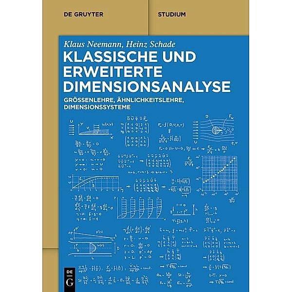 Klassische und erweiterte Dimensionsanalyse / De Gruyter Studium, Klaus Neemann, Heinz Schade