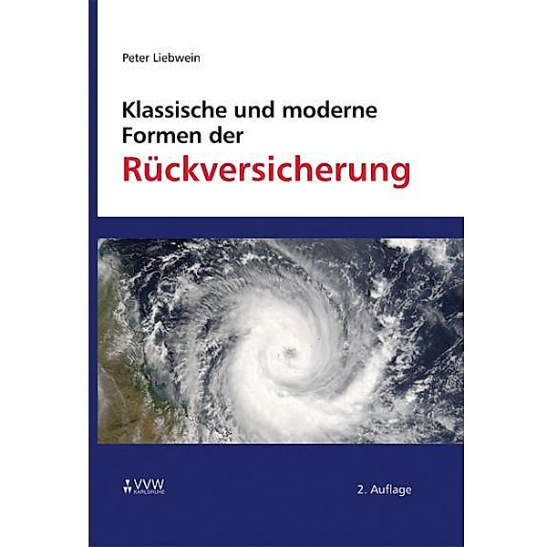 Klassische und moderne Formen der Rückversicherung, Peter Liebwein