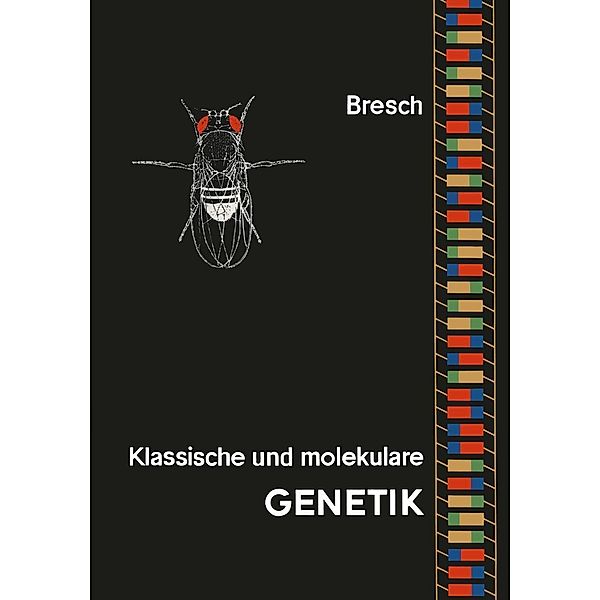 Klassische und molekulare Genetik, Carsten Bresch