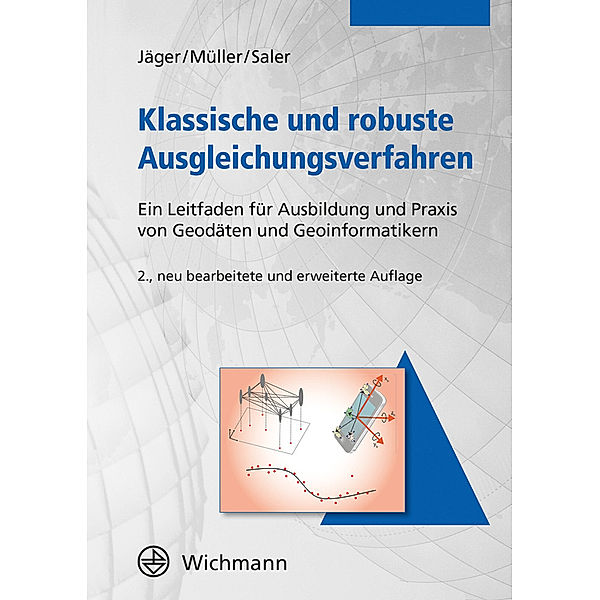 Klassische und robuste Ausgleichungsverfahren, Reiner Jäger, Tilman Müller, Heinz Saler