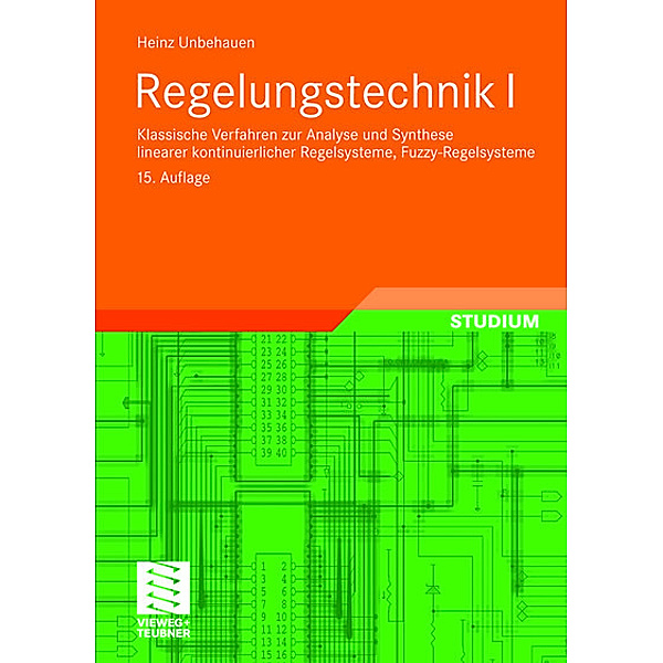 Klassische Verfahren zur Analyse und Synthese linearer kontinuierlicher Regelsysteme, Fuzzy-Regelsysteme, Heinz Unbehauen