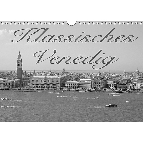 Klassisches Venedig (Wandkalender 2018 DIN A4 quer), Sebastian Helmke