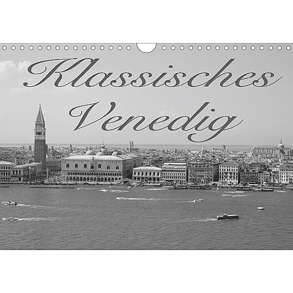 Klassisches Venedig (Wandkalender 2021 DIN A4 quer), Sebastian Helmke