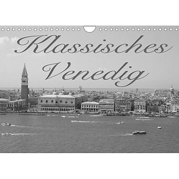 Klassisches Venedig (Wandkalender 2022 DIN A4 quer), Sebastian Helmke