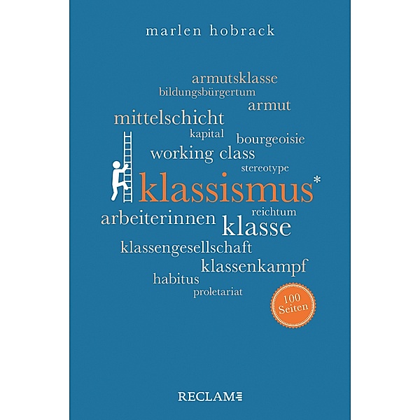 Klassismus. 100 Seiten / Reclam 100 Seiten, Marlen Hobrack