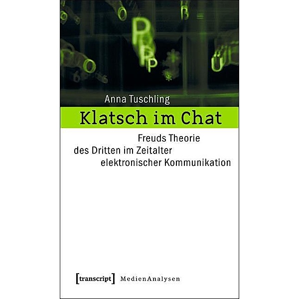 Klatsch im Chat / MedienAnalysen Bd.1, Anna Tuschling