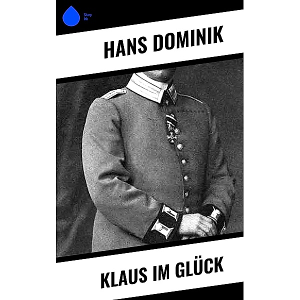 Klaus im Glück, Hans Dominik