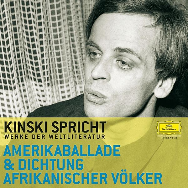 Klaus Kinski - Kinski spricht aus der Amerikaballade und der Dichtung afrikanischer Völker, Janheinz Jahn, Birago Diop, Claude McKay, Langston Hughes, David Diop, Helmuth Paulus, Basil Mcfarlane, Leon Damas, Juan Julio Arrascaeta, Carry Thomas, James J.R. Jolobe